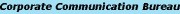 Corporate Communication Bureau